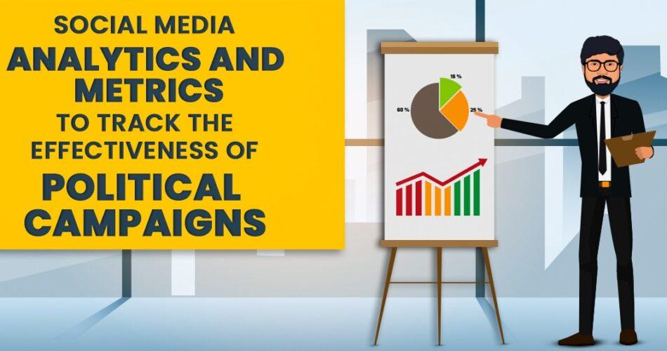 Social media analytics and metrics are essential tools for political campaigns to track their effectiveness and reach on platforms such as Facebook, Twitter, and Instagram.