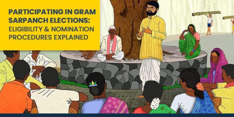 Procedures of Gram Sarpanch Elections: Eligibility & Nomination